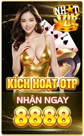 kích hoạt OTP nhận ngay 8888 NHATVIP